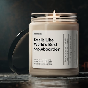 Smells Like World&#39;s Best Snowboarder Soy Wax Candle, Snowboarding Gift, Gift For Snowboarder, Skiing Candle, Snowboard Decor, 9oz. Candle