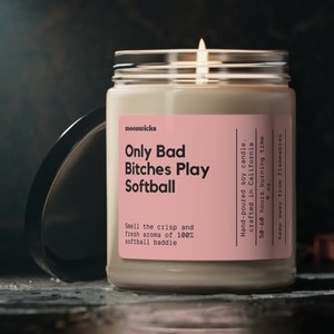 Only Bad Bitches Play Softball Soy Wax Candle, Softball Player Gift, Funny Softball Gift, Softball Candle Decor, Eco Friendly 9oz. Candle