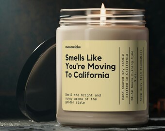 Smells Like You're Moving To California Soy Wax Candle, Moving To California Housewarming Gift, California Candle, California Moving Gift