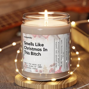 Smells Like Christmas In This Bitch Soy Wax Candle, Christmas Candle Decoration, Funny Christmas Decor, Xmas Candle, Eco Friendly 9oz Candle