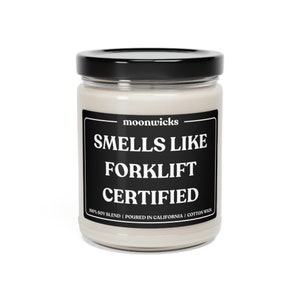 Smells Like Forklift Certified Soy Wax Candle, 9oz Eco-friendly Candle ...