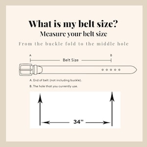 May include: An instructional diagram titled What is my belt size? Measure your belt size. It shows a black line drawing of a belt with a buckle and five holes. Labels indicate measuring from the buckle fold to the middle hole, marked as 34 inches.