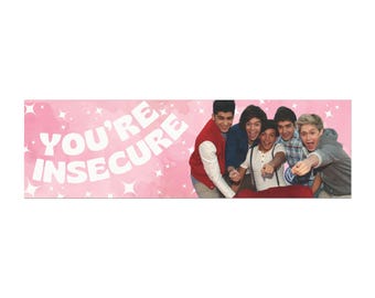 One Direction Youre Insecure Car Magnet