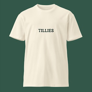 TILLIES - Unisex Premium T-shirt