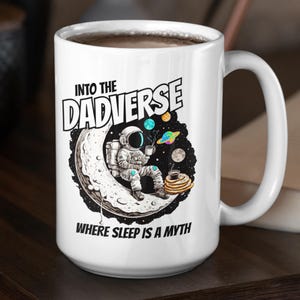 Prezent dla nowego ojca, Into the Dadverse, kubek z żartem o kosmicznym ojcu, prezent na dzień ojca, miłośnicy astronomii, prezent dla taty, prezent dla ojca po raz pierwszy