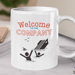Welcome to the Company Mug, Funny Welcome Gift, Funny Work Gift, Drowning in Work Gift, Work Bestie Gift, Co-Worker Gift