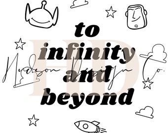 To infinity and beyond Toy Story PNG design file sublimation for T-shirt