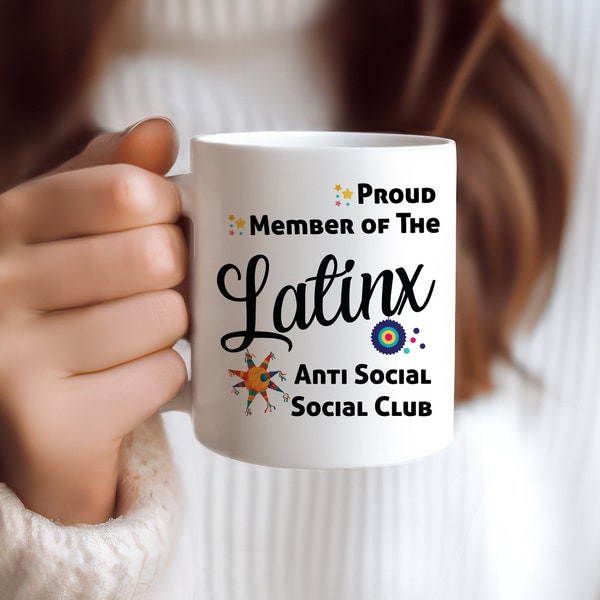 Funny anti social mug, Latinx anti-social club mug, Anti social moms club, Anti social latina, Anti Social Latina mug Anti Social Mom pride