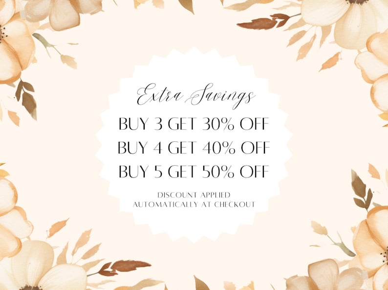 Puede incluir: Una ilustraci&oacute;n de acuarela de flores sobre un fondo blanco. El texto dice "Extra Savings" con una oferta de descuento: "Buy 3 Get 30% Off", "Buy 4 Get 40% Off", "Buy 5 Get 50% Off". El texto tambi&eacute;n dice "Discount Applied Automatically at Checkout".