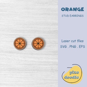 Orange earrings SVG file | Cute fruits, orange slice, lemon slice stud earrings glowforge ready laser cut file