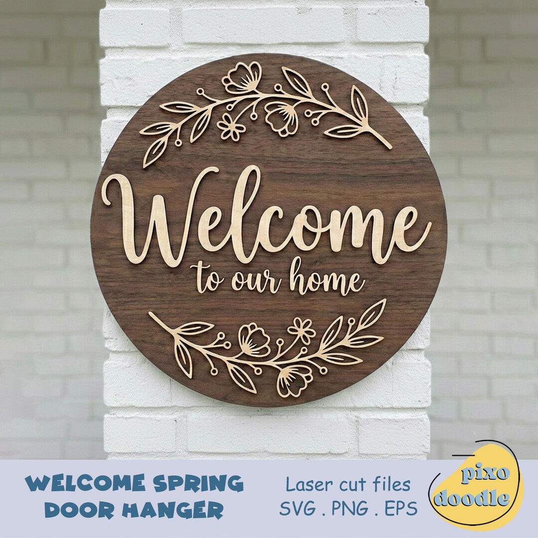 Welcome to Our Home SVG, Floral Door Hanger Laser Cut File, Round Door ...