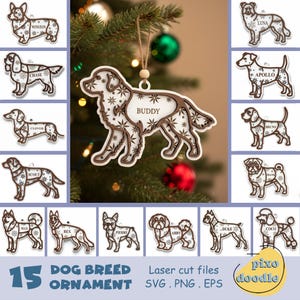 May include: A collection of 15 laser-cut dog breed ornaments, each with a unique name. The ornaments are brown with white accents and snowflake details. The central ornament reads "Buddy." The text "15 DOG BREED ORNAMENT" is at the bottom, along with "pixo doodle."