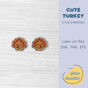 Cute turkey earrings SVG file | Thanksgiving turkey, baby turkey stud earrings glowforge ready laser cut file