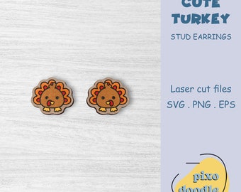 Cute turkey earrings SVG file | Thanksgiving turkey, baby turkey stud earrings glowforge ready laser cut file