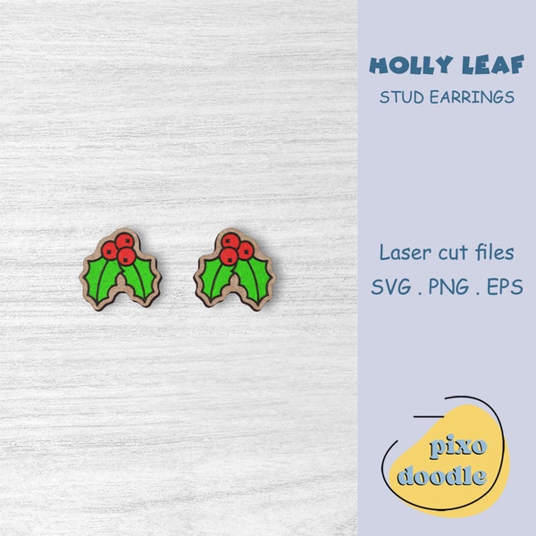 Holly leaf earrings SVG file | Christmas, winter, cute holly leaf stud earrings glowforge ready laser cut file