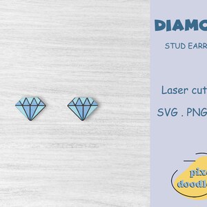 May include: Two diamond-shaped stud earrings with a light blue interior and black outline. The earrings are displayed on a white wooden surface. Text on the right side reads "DIAMOND STUD EARRINGS" and "Laser cut files SVG .PNG .EPS".