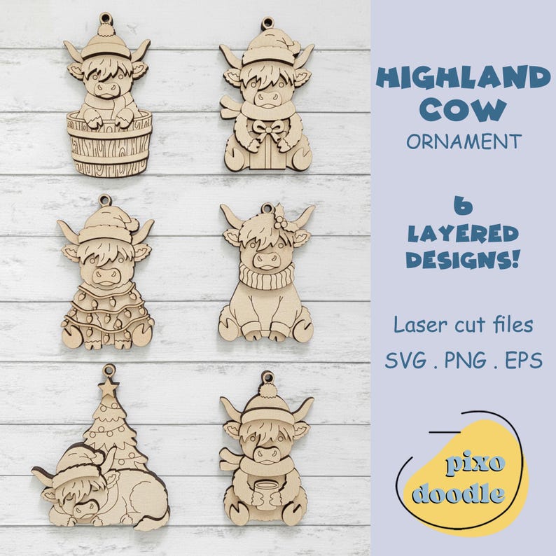 May include: A collection of six laser-cut wooden Highland cow ornaments in various designs. Each ornament features a cow wearing a hat, scarf, or sweater. The text "HIGHLAND COW ORNAMENT" and "6 LAYERED DESIGNS!" are also visible.
