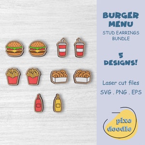 May include: A set of 5 different designs for laser cut stud earrings featuring fast food icons: a burger, fries, onion rings, a soda, and condiments. The text "BURGER MENU" and "STUD EARRINGS BUNDLE" is displayed in the upper right corner. The text "5 DESIGNS!" is displayed in the lower right corner. The text "Laser cut files SVG. PNG. EPS" is displayed in the lower right corner. The text "pizo doodle" is displayed in the lower right corner.