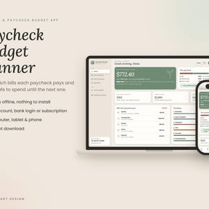 May include: A digital Paycheck Budget Planner app displayed on a laptop and smartphone screen. The interface features a light beige background with sage green accents, showing financial data, bill lists, and a total balance of $772.40.