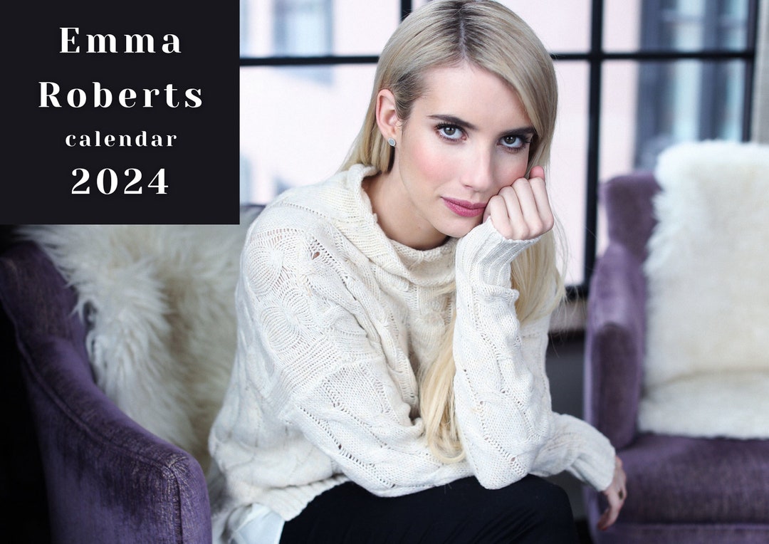 Emma Roberts 2024 Calendar Etsy