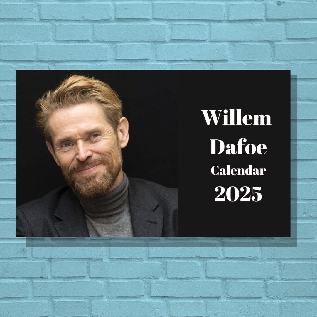 Willem Dafoe 2025 Calendar - Etsy