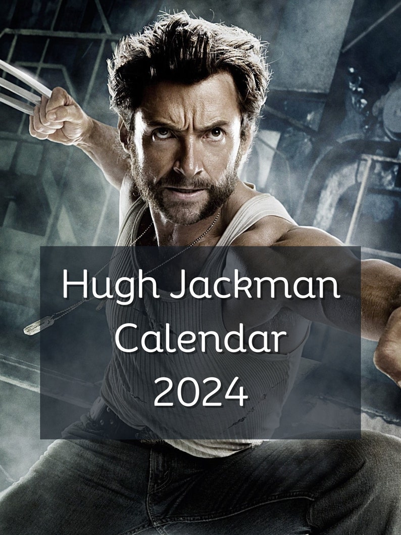 Hugh Jackman 2024 Calendar Etsy Australia
