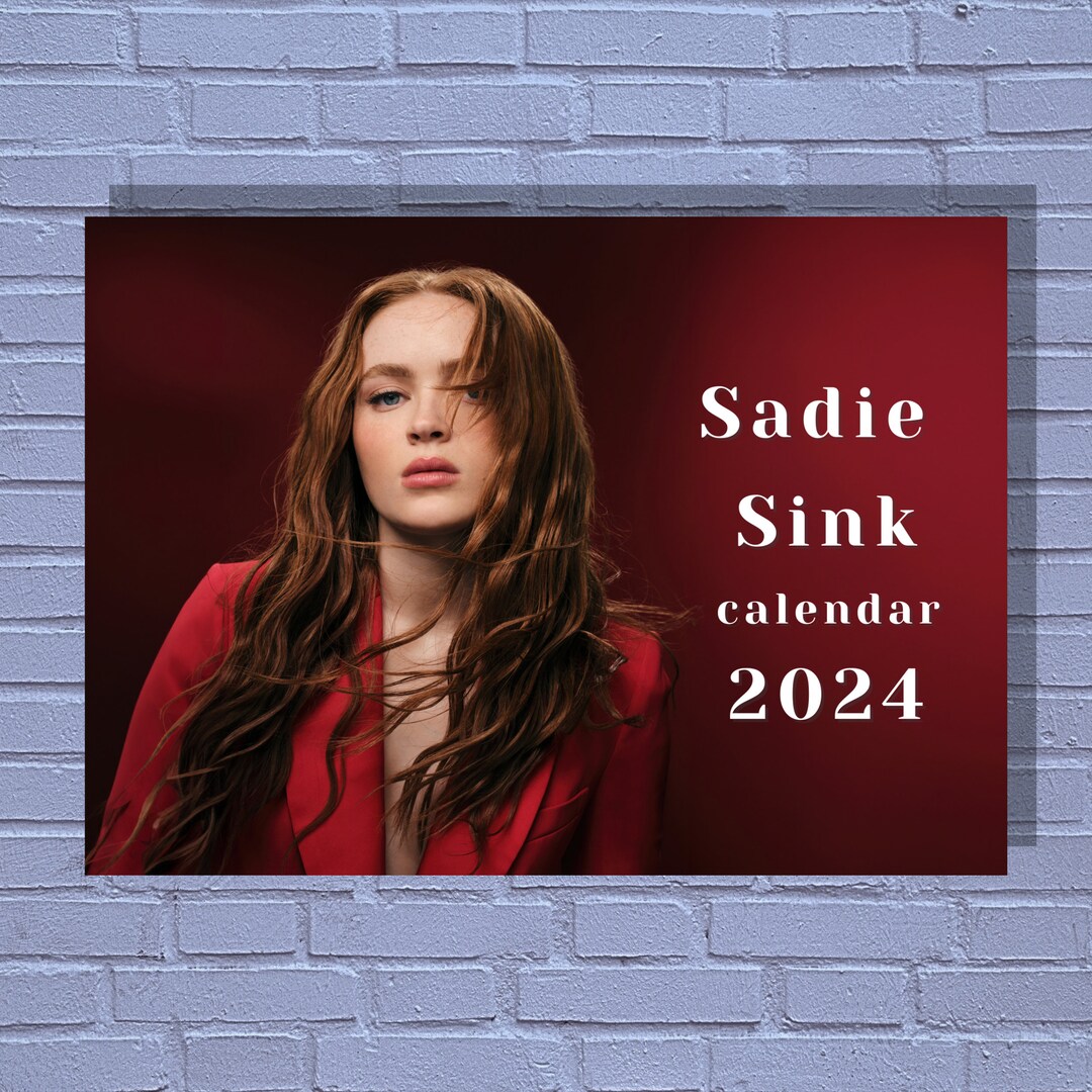 Sadie Sink 2024 Calendar Etsy