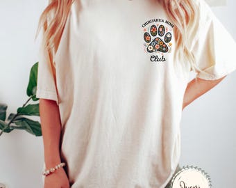 Comfort Colors Floral Chihuahua Mom Club Shirt Christmas Dog Mom Gift For Dog Mama Pet Lover Gift Dog Mom Club Shirt Gift Chihuahua Shirt