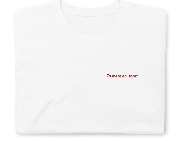 White embroidered "Your mother in shorts" T-shirt – Minimalist style, red embroidery, unisex cut, chic humor