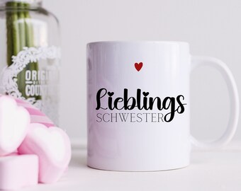 Lieblingsschwester Geburtstagsgeschenk Tasse Kaffeetasse Dankeschön Keramiktasse süße Tasse mit Herz Geburtstagstasse Geschenk für Schwester