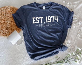 Birthday T-Shirt Est 1974 50th Birthday Shirt Women 50th Birthday Gifts Round Birthday 50th Birthday Shirt Men