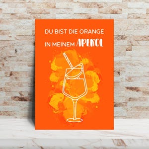 Aperol Karte "Du bist die Orange in meinem Aperol" | Postkarte DIN A6 | Grußkarte Beste Freundin | Geburtstagsgeschenk | Aperoly Liebe