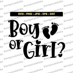 Junge oder Mädchen - Sofortiger digitaler Download - SVG, PNG, DXF, eps, jpg - Geeignet für Schneidemaschine (Cricut, Silhouette usw.)