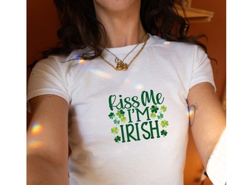 Kiss Me I'm Irish Baby Tee, St Paddys Baby Tee, St Patricks Day Shirt,90s Style Tee,St. Patrick's Day T-shirt, Women's Fitted Top,Trendy Top