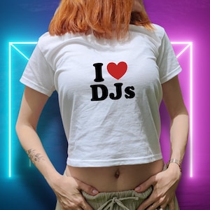 dj gift, Baby Tee, baby tee DJ fan, i love djs shirt, dj&#39;s gift, dj girlfriend gift,  baby tee y2k crop top, club wear, y2k music shirt