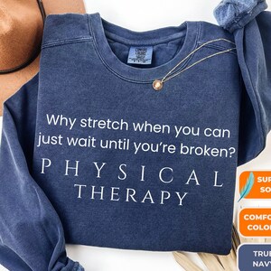 Physical Therapist Shirt Comfort Colors Physical Therapy Shirt Gift PT Shirt PT School Graduation Gifts Physical Therapy Assistant Shirt Tee