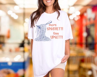 Spaghetti Shirt, Funny Food Shirt, Foodie Shirt, Food Humor, Funny Saying TShirt, Silly T-Shirt, Retro Graphic Tee, Vintage Aesthetic