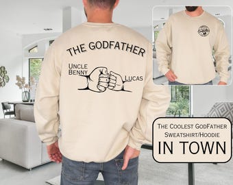 godfather proposal gift godfather sweatshirt custom godfather hoodie Baptism Gift for Godfather Keepsake Godfather Gift Idea uncle godfather