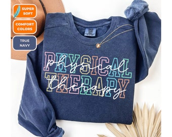 Physiotherapie Geschenk Shirt, PT Sweatshirt, pt Shirt, Pt Geschenk Shirt, Komfort Farben, Physiotherapie Shirt, Physiotherapeut, Reha Geschenk