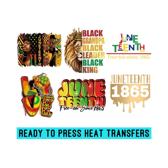 Celebrate Black History/ DTF Transfer/ Ready to Press/Juneteenth/ Colorful  Transfer
