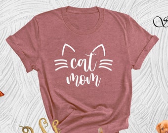 Cat Mom Shirt, Mothers Day Gift, Cat Lover Shirt for Women, Cute Mom Shirt, Pet Lover Shirt, Cat Mama Shirt, Funny Mom Shirt, Gifts for Mom