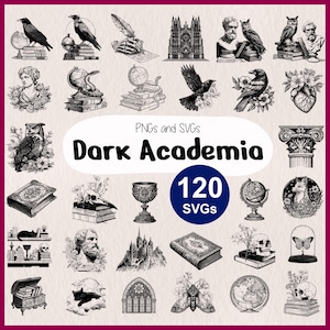 May include: A collection of black and white Dark Academia themed PNG and SVG graphics. The images include ravens, owls, globes, books, busts, skulls, and architectural elements. The text "Dark Academia" is displayed prominently, along with "120 SVGs".