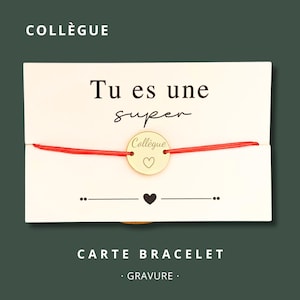 Carte Bracelet "Tu es une  super collègue" - bracelet personnalisé, bracelet collègue, bracelet cadeau, bracelet gravé collègue