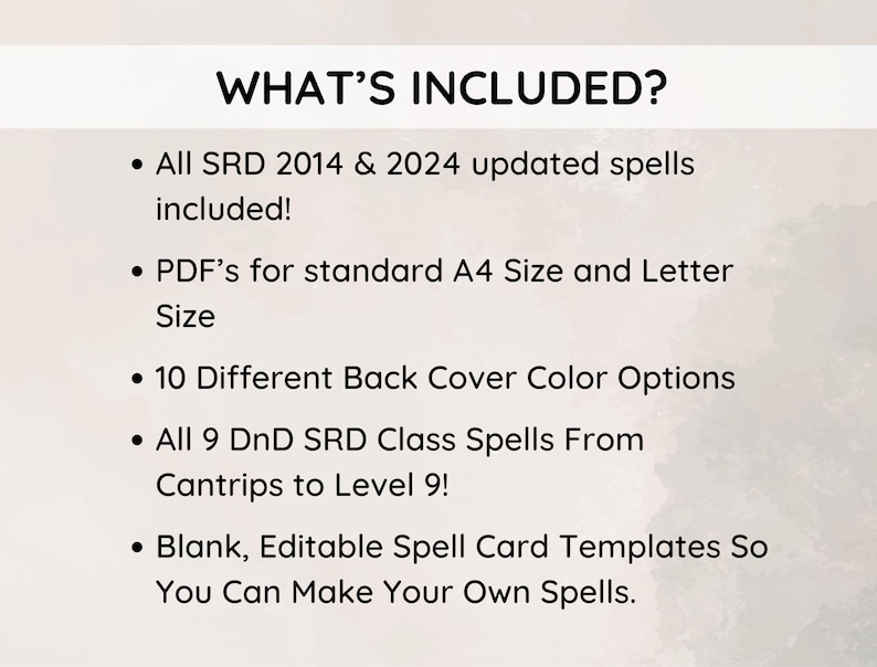 May include: A white background with the text "WHAT'S INCLUDED?" followed by bullet points listing features. Includes updated spells, PDF sizes, 10 back cover color options, all DnD SRD class spells, and editable spell card templates.