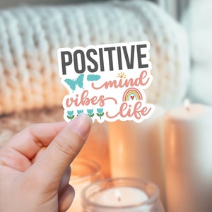 Adesivi vita vibrazioni mentali positive | Consapevolezza della salute mentale | Adesivo lucido impermeabile | Adesivo ansia neurodiversità | Vibrazioni motivazionali