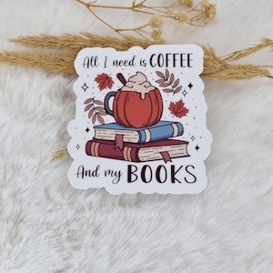 Tutto ciò di cui ho bisogno è il caffè e l'adesivo fustellato dei miei libri | Adesivi da lettura floreali | Adesivi per amanti dei libri | Adesivi pianificatore | adesivo impermeabile