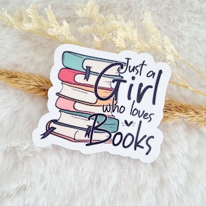 Solo una ragazza che ama i libri Adesivo | Adesivo fustellato grande impermeabile | Adesivi per amanti dei libri | Adesivi da lettura | topo di biblioteca | Adesivi libreschi