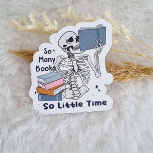 Così tanti libri Così poco tempo adesivo impermeabile | Adesivo fustellato lucido grande | Adesivi per amanti dei libri | Adesivo scheletro da lettura | Topo di biblioteca