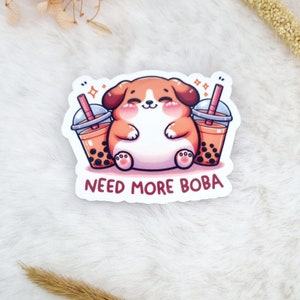 Need more Boba Sticker | Waterproof Glossy Die Cut | Bunble Tea Dog Sticker | Cute Food Sticker | Yummy Food | Laptop Ebook Reader Sticker