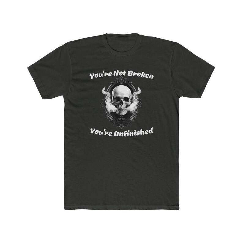 You’re Not Broken T-Shirt, Gothic Skull Inspirational Tee immagine 6